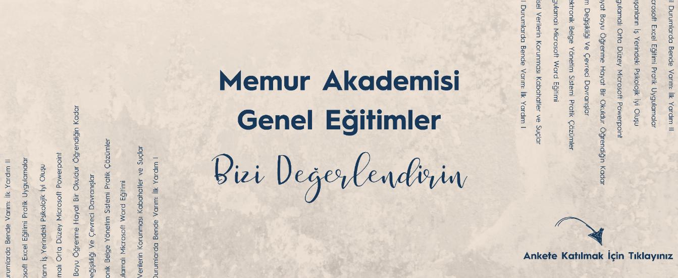 Genel Eğitimler Memnuniyet Anketi