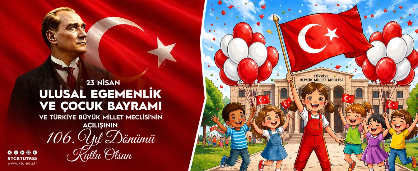 23 Nisan Ulusal Egemenlik ve Çocuk Bayramı Kutlu Olsun!