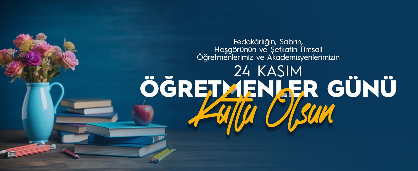 24 Kasım Öğretmenler Gününü Kutluyoruz