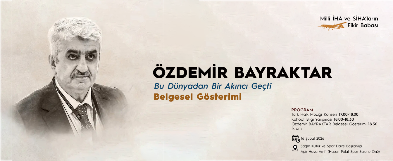 ÖZDEMİR BAYRAKTAR BELGESEL GÖSTERİMİ