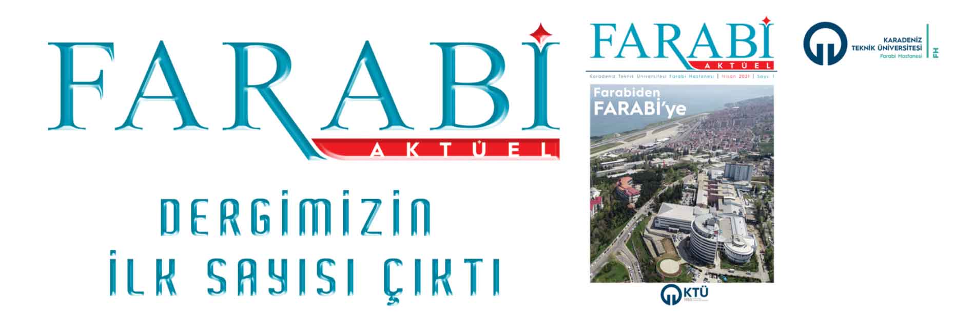 FARABİ DERGİSİ İLK SAYIMIZ ÇIKTI