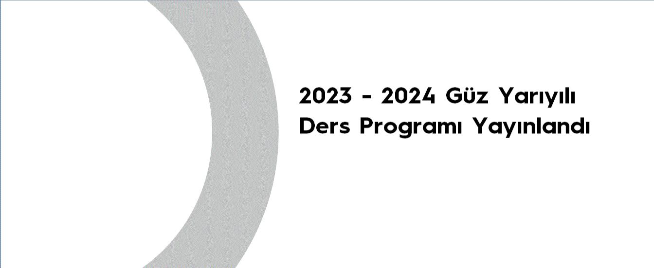 2023-2024 Güz Yarıyılı Ders Programı