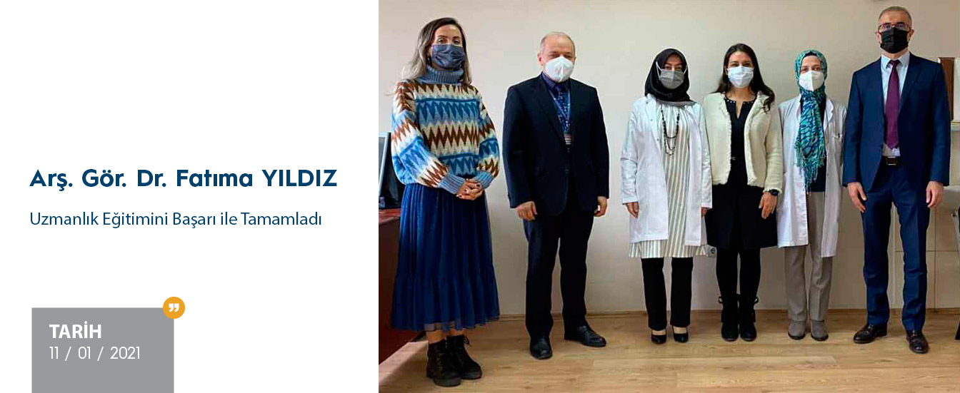 Arş. Gör. Fatıma YILDIZ'ın Uzmanlık Sınavı