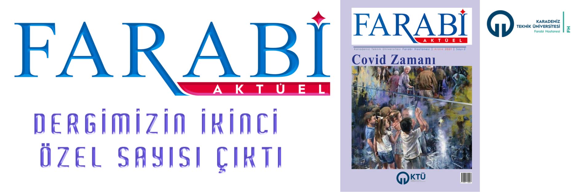 Farabi Aktüel Dergisi İkinci Sayısı ?Covid Zamanı? Teması ile Çıktı