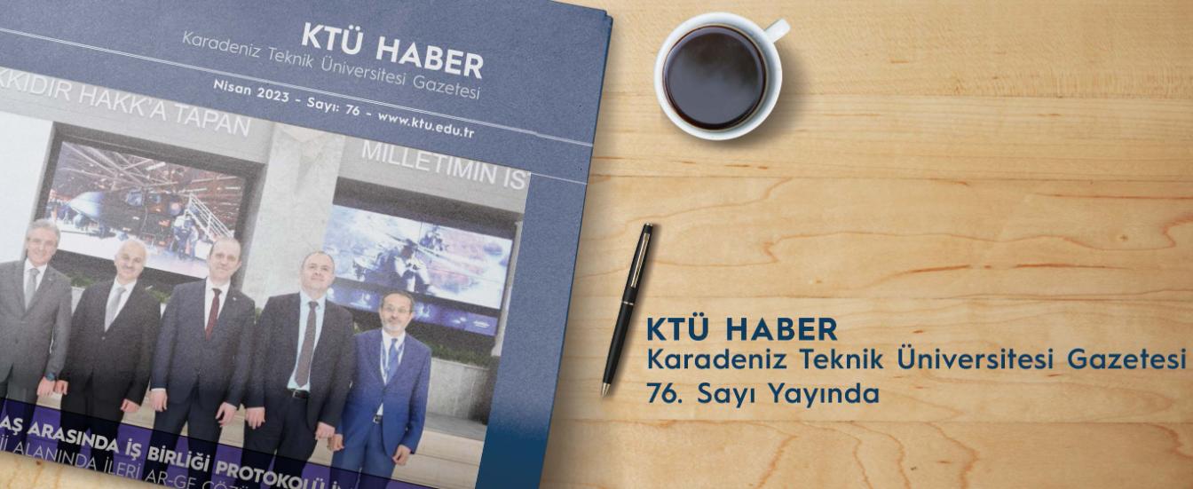KTÜ Gazete 76. Sayı
