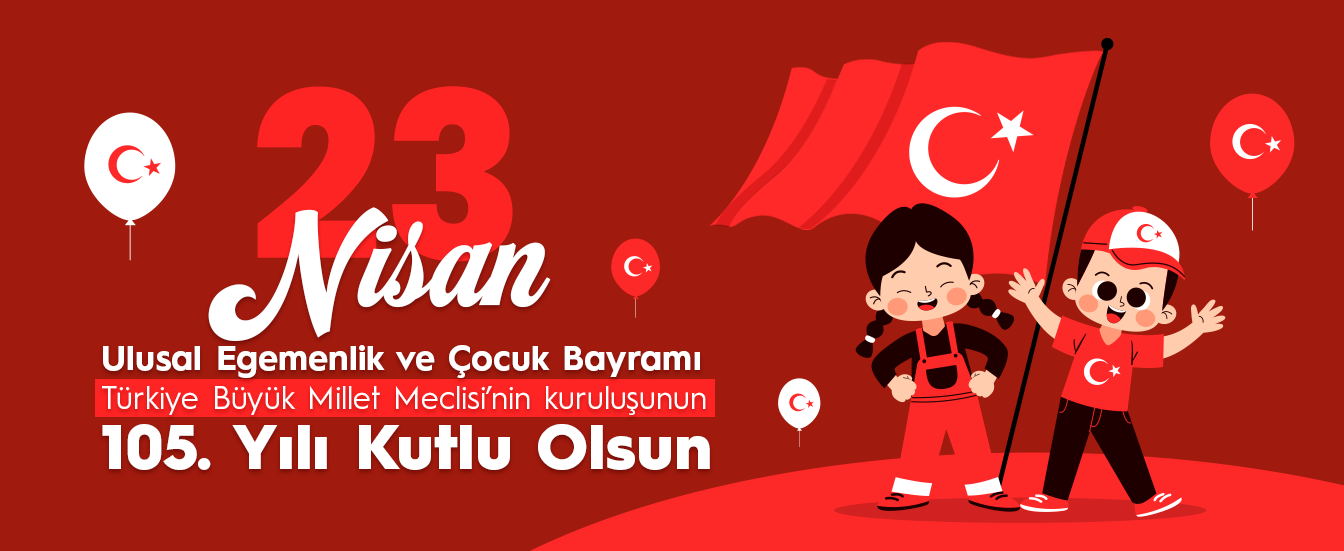 23 Nisan Ulusla Egemenlik ve Çocuk Bayramı 2025
